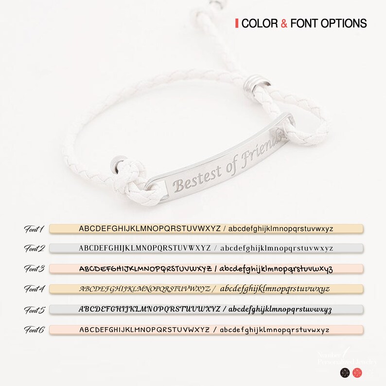 May include: White leather bracelet with a silver plate engraved with the text "Bestest of Friends". The image shows six different font options for the engraving.