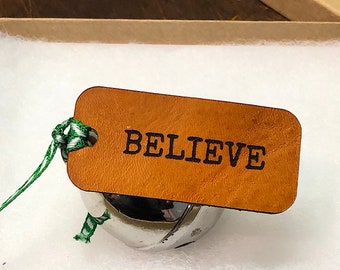 Believe Bell -  Ships NEXT DAY, Jingle bell ornament Custom