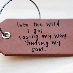 Handwriting LUGGAGE Tag, For Husband, Long Distance Relationship, Travel Gift, Customized Tag, Into The Wild I Go, Secret Note, Adventurer