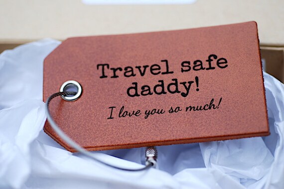 Travel Safe Daddy Luggage Tag Gifts for 