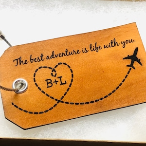 The best adventure is life with you - leather luggage tag, romance, soul mate, custom luggage tag, adventure travel gift