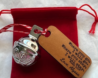 Where you go I go Ruth 1:16 sleigh bell ornament