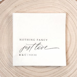 Personalized Wedding Napkins | Nothing Fancy, Just Love | Cocktail Napkins | Backyard Wedding Decor |Rehearsal Dinner