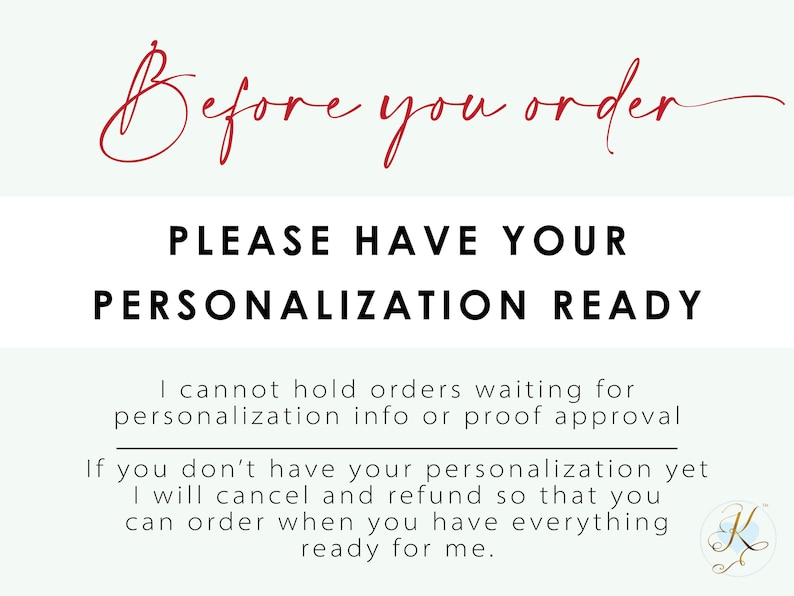 a sign that says, before you order please have your personalization ready