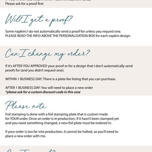 May include: A white background with black text outlining the process of ordering personalized napkins. The text includes information about proofs, changes, and cancellations. The text reads "Tips", "Will I get a proof?", "Can I change my order?", "Please note", and "Can I cancel?"