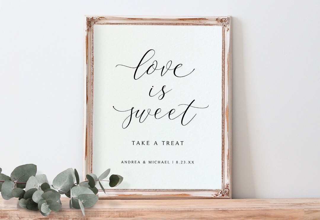Love is Sweet Sign | Dessert Table Signs | Wedding Signs | Luxury Calligraphy Signs | 8x10 and ...