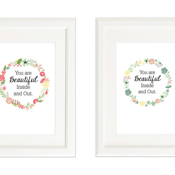 8x10 You are Beautiful Inside and Out Art Print (2 downloads included)