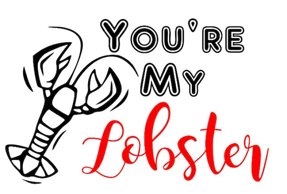 Download You Re My Lobster Svg Friends Inspired Svg File Digital Etsy