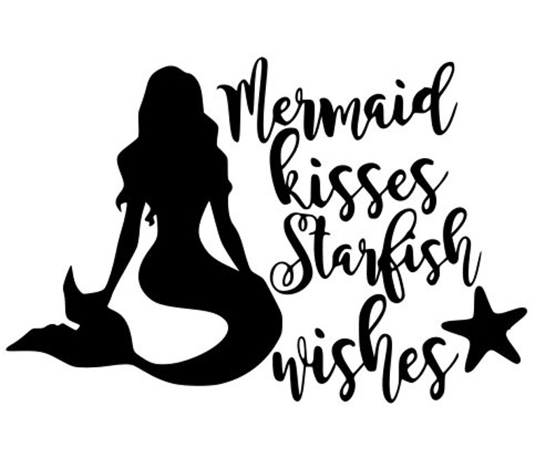 Free Free 257 Mermaid Kisses Starfish Wishes Svg SVG PNG EPS DXF File
