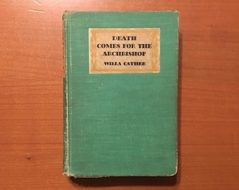 Death Comes For The Archbishop - Willa Cather - 1927 First Edition 1st Printing - Modern Classic Novel Vintage Book