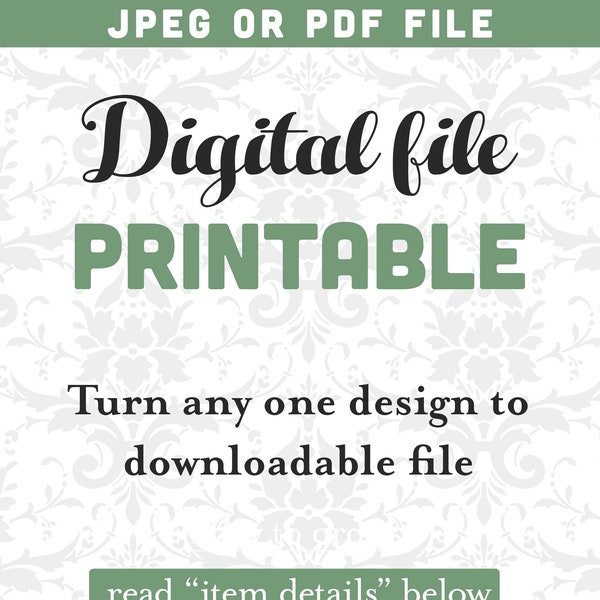 Digital file, printable file listing of shop PinkeeArt. Turn your design into digital downloadable file.