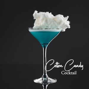 May include: A blue cocktail with a cotton candy garnish in a martini glass. The text "Cotton Candy Cocktail" is written below the glass.