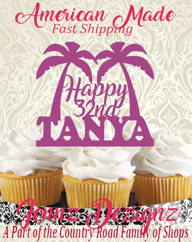 Cupcake Topper Personalized Palm Trees Birthday Cake Topper Beach Birthday Party Luau Birthday Party Island Cake Topper