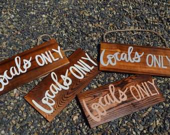 Locals ONLY Door Sign