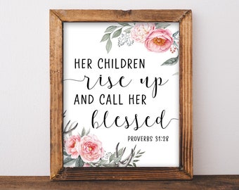 Mother's Day Gift. Proverbs 31 Sign. Mother's Day Quote. Gift for Mom. Mother's Day Printable Mom Birthday Gift. Mother's Day Gift from Kids