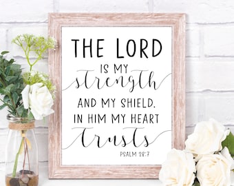 The Lord is my Strength and my Shield. In Him my Heart Trusts. Psalm 28:7. Scripture Art. Bible Verse Printable Quote. Motivational Print