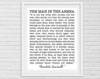 The Man in the Arena Printable. Daring Greatly Theodore Roosevelt Quote. Inspirational Quote. Printable Quote. Be Brave Quote. Office Decor