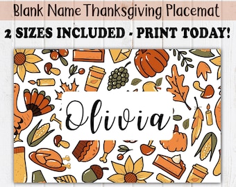 Könnte beinhalten: Ein druckbarer Thanksgiving-Platzteller mit weißem Hintergrund und einem bunten Muster aus Herbstmotiven. Der Platzteller zeigt einen Truthahn, Kürbisse, Blätter, Sonnenblumen, Mais und andere Thanksgiving-Symbole. Der Text "Olivia" ist in einem weißen Feld in der Mitte des Platztellers geschrieben. Der Text "Blank Name Thanksgiving Placemat" und "2 SIZES INCLUDED - PRINT TODAY!" befindet sich oben im Bild. Der Text "joyful art DESIGNS" befindet sich unten links im Bild. Der Text "DIGITAL FILE" befindet sich unten rechts im Bild.