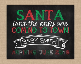 Christmas Pregnancy Announcement. Christmas Baby. Baby Announcement. Santa Coming to town Maternity Photo Prop. Pregnancy Sign. DIGITAL file