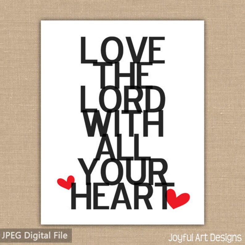 love the lord your god with all your heart love the lord your god with all your heart
