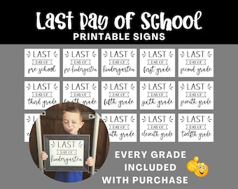 Last Day of School / Last Day of Kindergarten Sign / Last Day of School Sign Printable / End of school Photo / Last Day of Preschool Sign