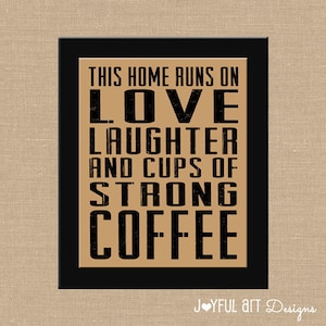 This House Runs on Coffee Sign.  8x10 Printable.  INSTANT DOWNLOAD.  Kitchen Coffee Wall Art.  Typography.