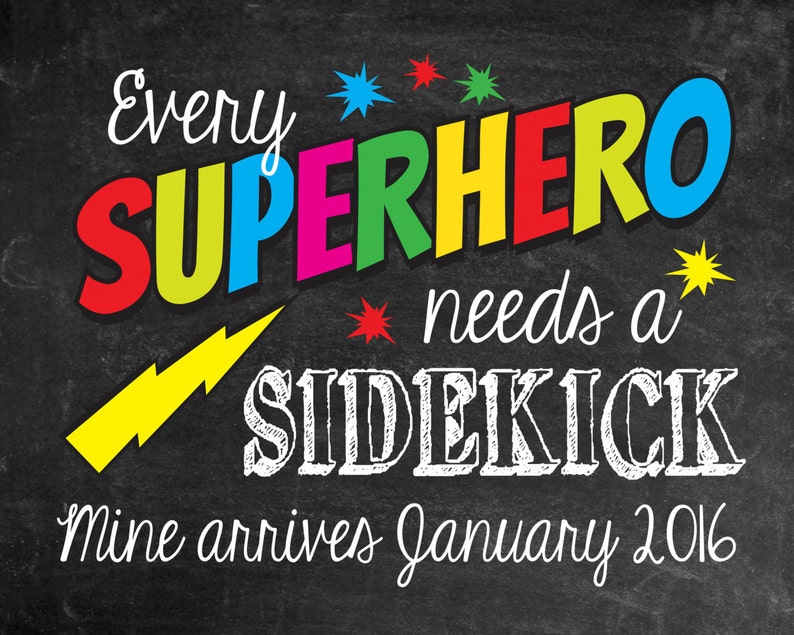 every superhero needs a sidekick every superhero needs a sidekick