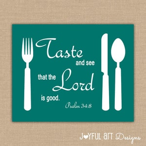 Taste and See that the Lord is good PRINTABLE. Psalm 34:8 Kitchen or Dining Room Decor. Christian sign. DIGITAL file.