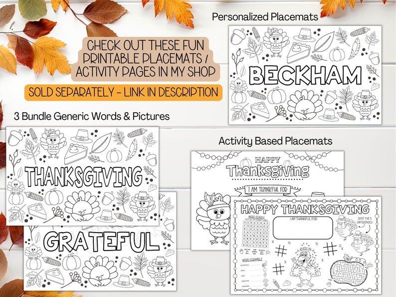 May include: Black and white printable Thanksgiving placemats with various designs. One design features the word "Thanksgiving" surrounded by images of turkeys, pumpkins, and leaves. Another design features the word "Grateful" surrounded by similar images. A third design features a word search puzzle with the words "Happy Thanksgiving" and "I am thankful for".