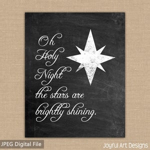 Oh Holy Night Chalkboard Printable sign. The stars are brightly shining. Christmas decor. Instant Download  8x10 or 11x14 jpeg files
