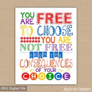 Usted es libre de elegir No está libre de las consecuencias de su elección Cartel de maestro IMPRIMIBLE. Archivo DIGITAL de Motivating Classroom Decor