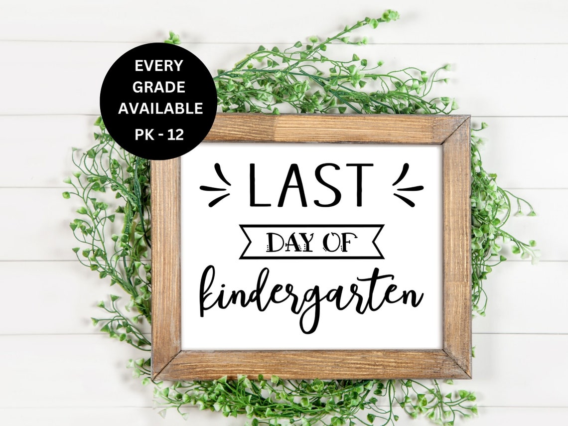 Last Day of School PRINTABLE Signs. All Grades. End of School Signs ...