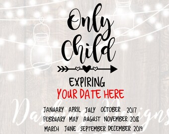 Free Free Only Child Expiring Svg 890 SVG PNG EPS DXF File