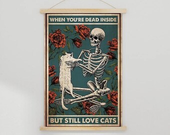 WHEN You're DEAD Inside but Still Love Cats - Vintage Retro Poster - digital instant download Printable Witch Art Funny Wall Home Decor