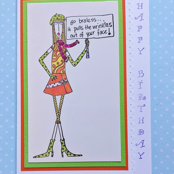 Go Braless it Pulls Wrinkles Out of Face, Humorous Card for Woman over 50, Funky Retro 60s Birthday Card, Hand Made Embossed Card, Old Lady