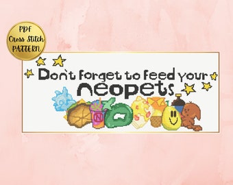 Don&#39;t Forget to Feed Your Neopets Cross Stitch Downloadable PDF Pattern