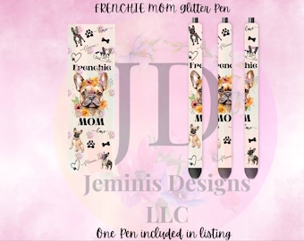 French Bulldog mom glitter pen wrap pen, pen wrap with Lots of vibrant colors sparkle. Pink French Bulldog pen.  Frenchie pen choice.