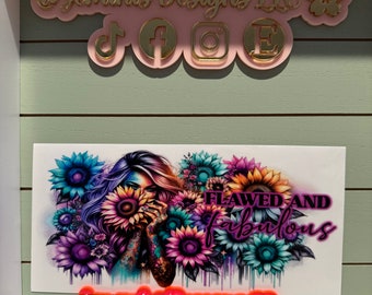 UV DTF Ready to Apply | Flawed and fabulous / rainbow sunflowers / empowerment | uvdtf wrap | Permanent decal | No heat needed | Waterproof