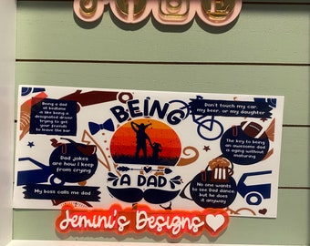 UV DTF 16 or 20  oz Glass can Ready to press|  Being a dad/ Father’s Day | uvdtf wrap | Permanent decal | No heat needed | Waterproof