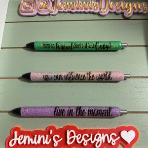 Inspiration gel glitter pens “live in the moment/you can influence the world/born an original don’t die a copy/set of 3