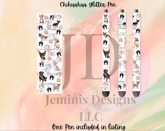 Chihuahua glitter pen collage design.  Custom pen design.  Chihuahua mom dog pen/Refillable /reusable pen