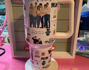 TV show/ 40oz dupe Sublimated tumbler/ 40oz  tumbler Smelly Cat/ pivot and more.  I’ll be there for you tumbler