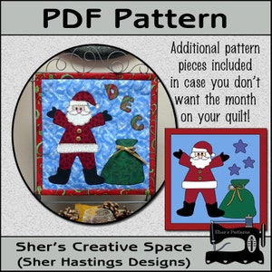 May include: A PDF pattern for a Christmas quilt featuring a Santa Claus applique with a red suit, white beard, and black boots. The quilt block also includes a green sack with a gold bow. The pattern includes an additional version without the month "DEC" on the quilt block.