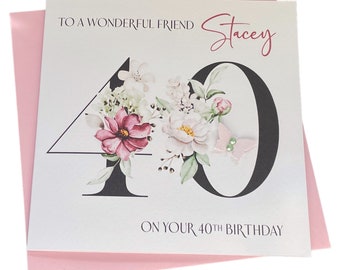 Handmade Personalised 40th Birthday Card Daughter Granddaughter Auntie Sister Friend any wording/age