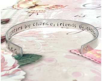 Personalized Aluminum Bracelet - Custom Metal Cuff - Unique Sister Gift - Sister Birthday Present - Sisters By Chance Friends By Choice