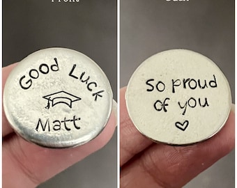 Personalized Graduation Token - Pewter Pocket Charm Stamped on Both Sides - Custom Hand Stamped Exam Token - Lucky Pocket Disc - Good Luck