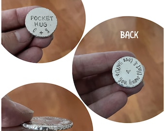 Personalized Pocket Coin - Pewter Disc Stamped on Both Sides - Light Hand Stamped Love Token - Lucky Pocket Hug - Long Distance Relationship