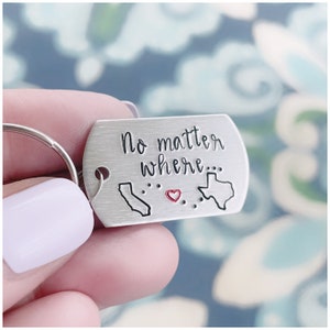 No Matter Where Keychain with States - Hand Stamped Key Ring - Long distance Relationship - State to State - Meaningful Gift for Boyfriend