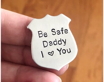 Insignia de policía - Insignia de bolsillo - Insignia de policía de aluminio - Insignia estampada a mano - Regalo para oficial de policía - Mensaje de "Cuídate, papá, te quiero"