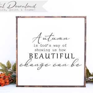 El otoño es la manera de Dios de mostrarnos cómo el hermoso cambio puede ser signo, Decoración de pared de otoño, Signo de granja, Signo de otoño, Signo de otoño, Acción de gracias